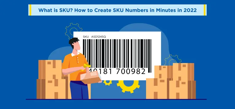 What is SKU? How to Create SKU Numbers in Minutes in 2023
