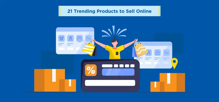 21 Trending Products to Sell Online in 2023