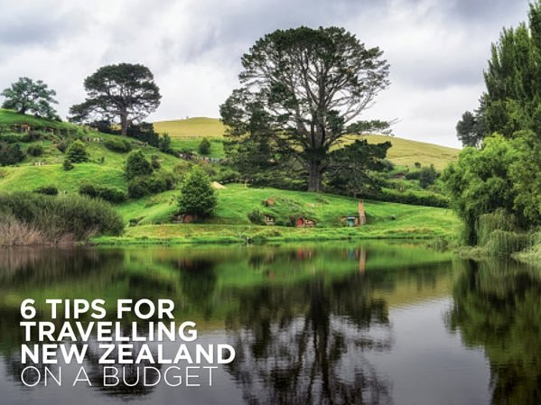 6 Tips for Travelling to New Zealand on a Budget