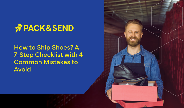 How to Ship Shoes? A 7-Step Checklist with 4 Common Mistakes to Avoid