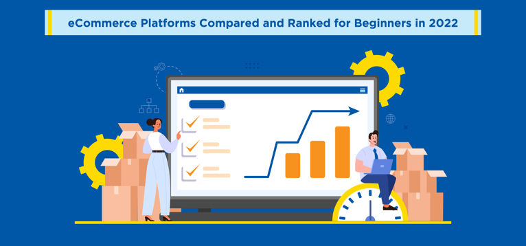 eCommerce Platforms Compared and Ranked for Beginners in 2023