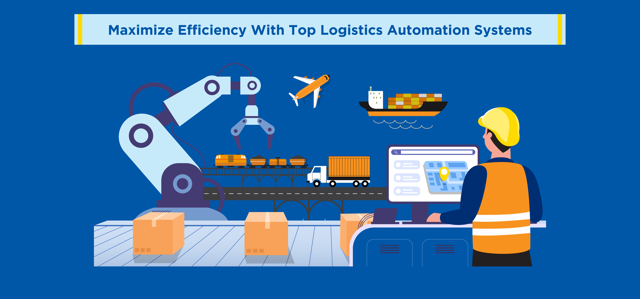 Maximize Efficiency With Top Logistics Automation Systems