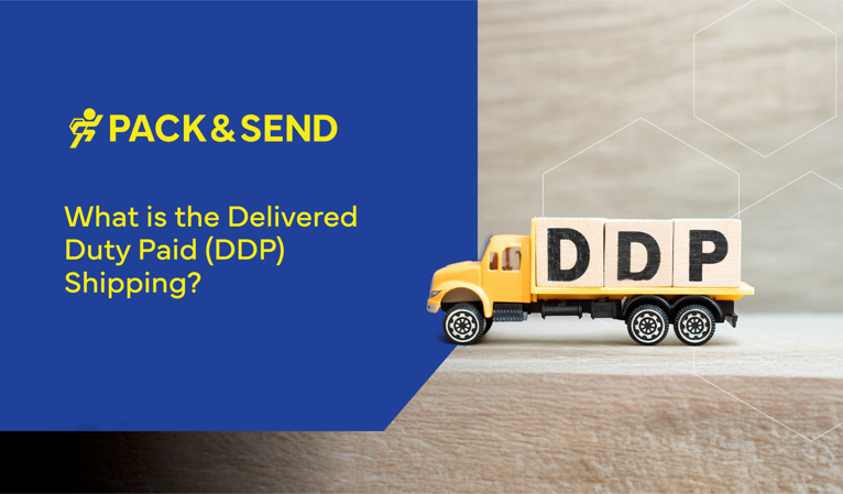 DDP Shipping: What is Delivered Duty Paid and How It Works