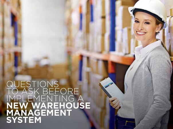 Questions to Ask before Implimenting a new Warehouse Management System