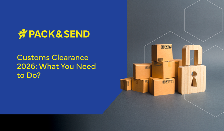 Customs Clearance 2026: What You Need to Do?