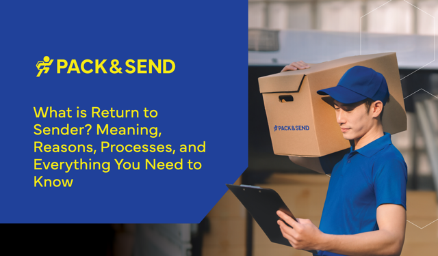 What is Return to Sender? Meaning, Reasons, Processes, and Everything You Need to Know