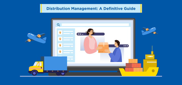 Distribution Management: A Definitive Guide