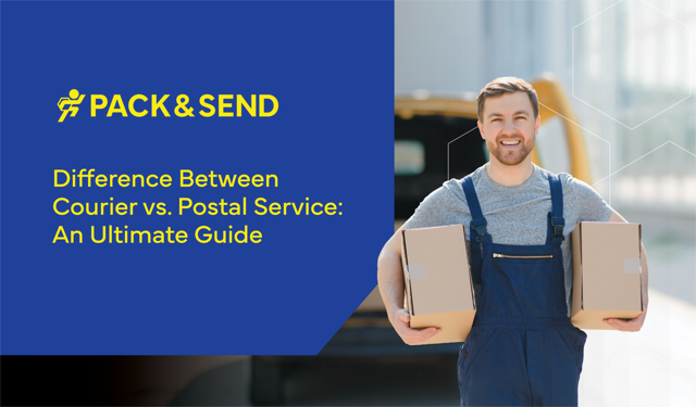 Difference Between Courier vs. Postal Service: An Ultimate Guide