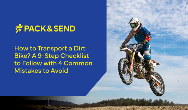 How to Transport a Dirt Bike? A 9-Step Checklist to Follow with 4 Common Mistakes to Avoid