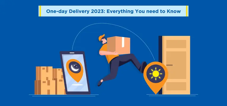 One-day Delivery 2023: Everything You Need to Know