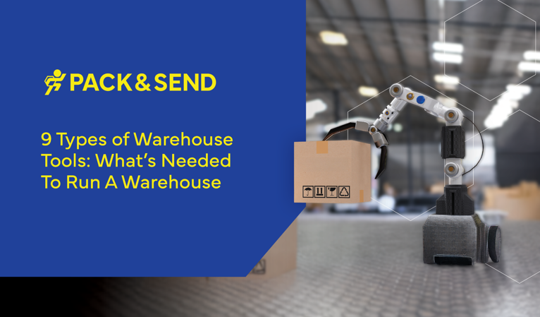 9 Types of Warehouse Tools: What's Needed To Run A Warehouse